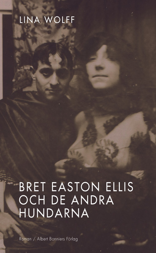 Bret Easton Ellis and the Other Dogs