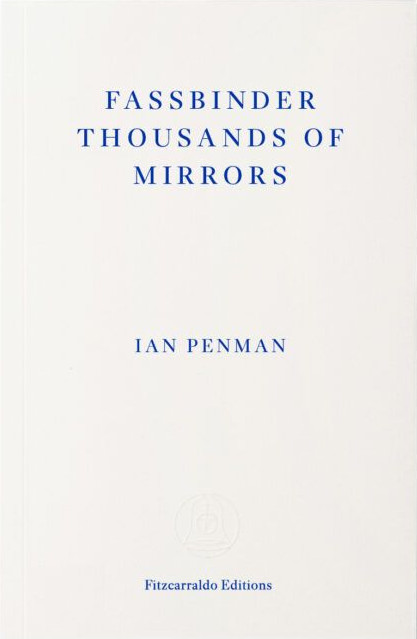 Fassbinder Thousands of Mirrors